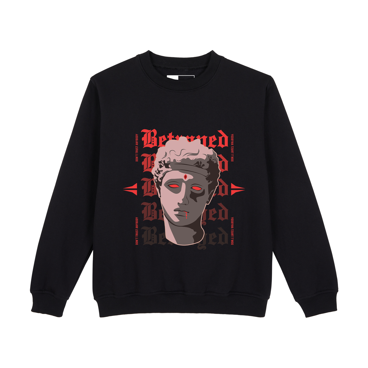 BETRAYED SWEATSHIRT