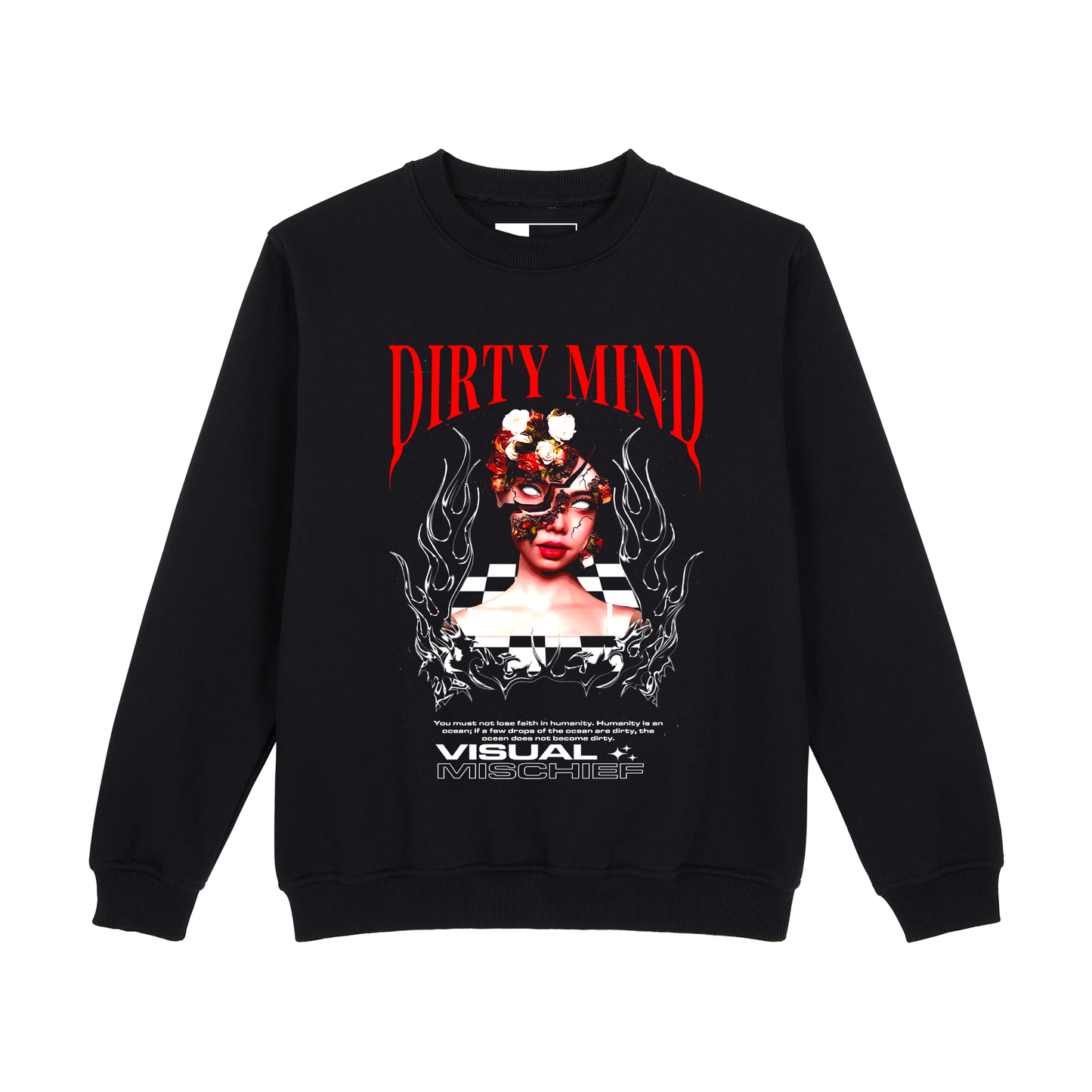 DIRTY MIND 2 SWEATSHIRT